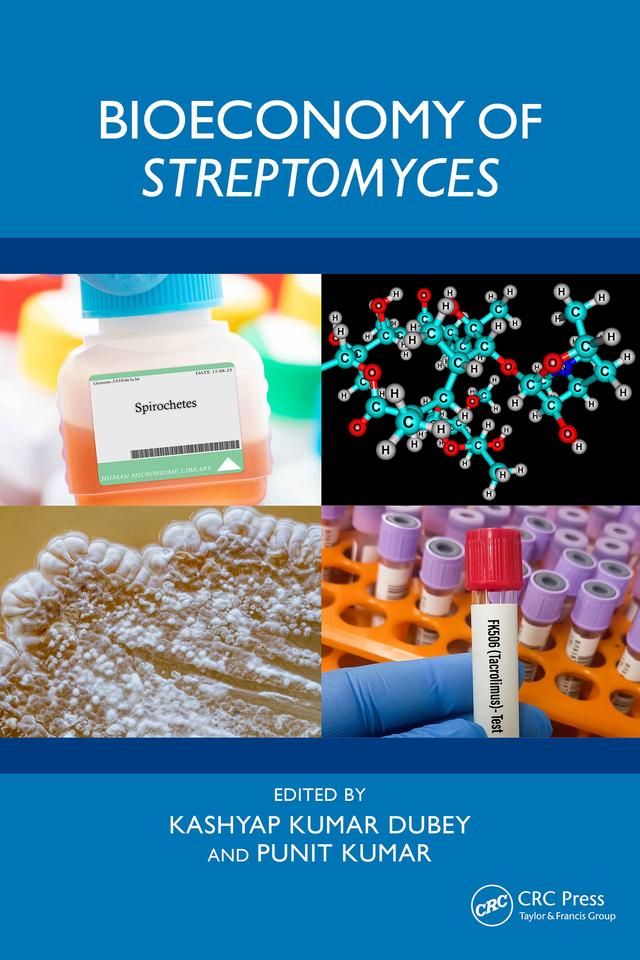 Bioeconomy of Streptomyces by Kashyap Kumar Dubey, Punit Kumar