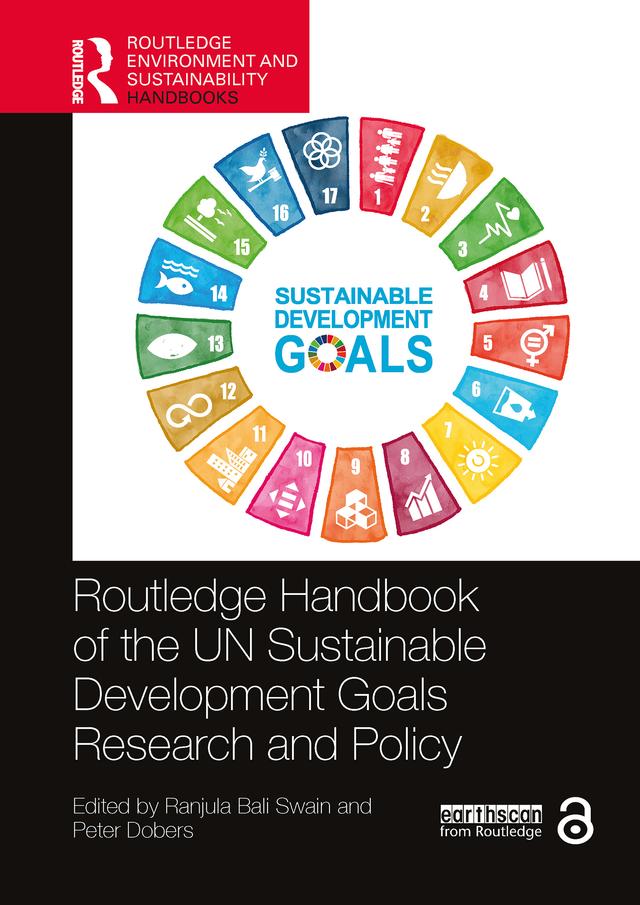 Routledge Handbook of the UN Sustainable Development Goals Research and Policy by Peter Dobers, Ranjula Bali Swain
