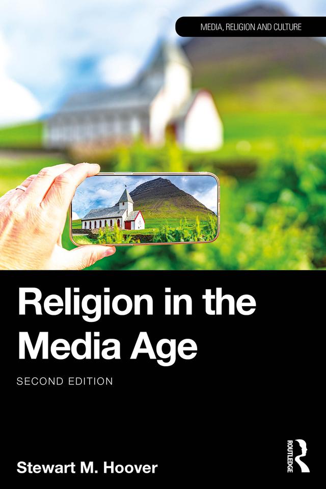 Religion in the Media Age by Stewart M. Hoover