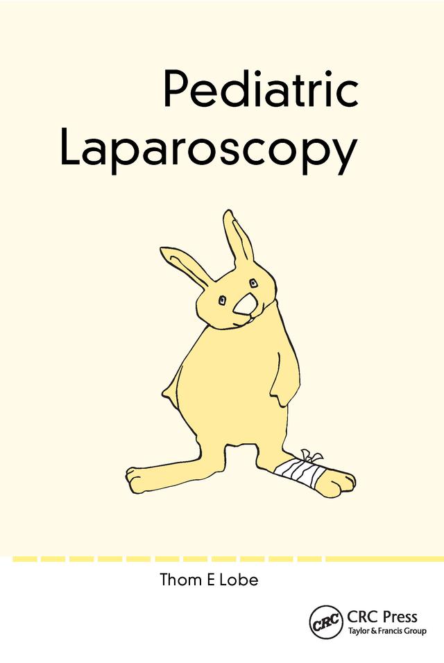 Pediatric Laparoscopy by Thom E Lobe