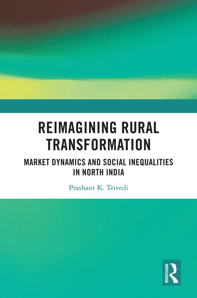 Reimagining Rural Transformation by Prashant K Trivedi