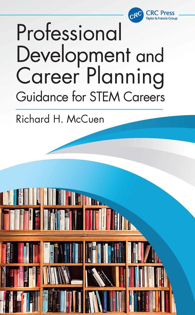 Professional Development and Career Planning by Richard H. McCuen