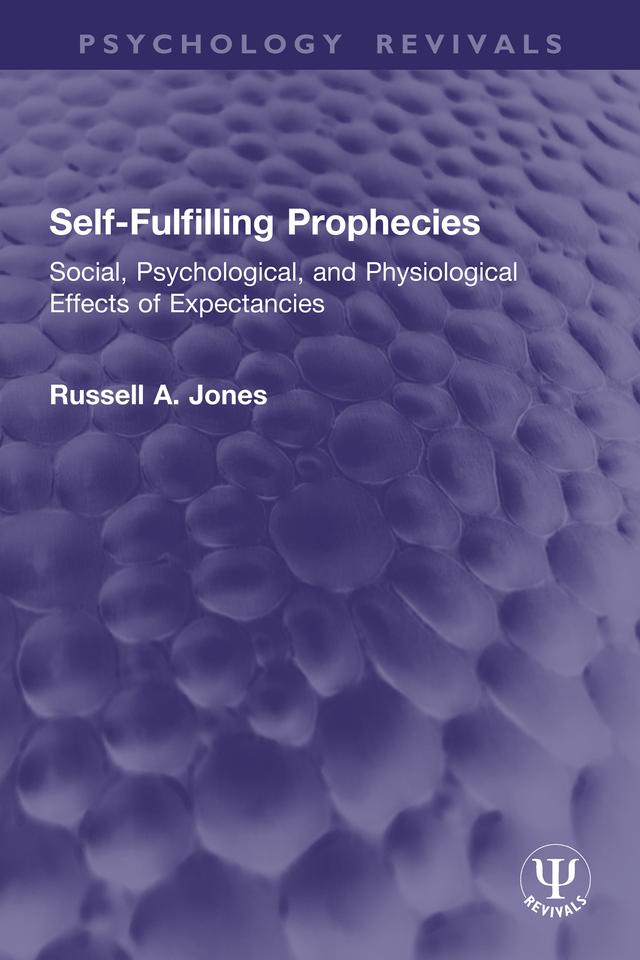 Self-Fulfilling Prophecies by Russell A. Jones