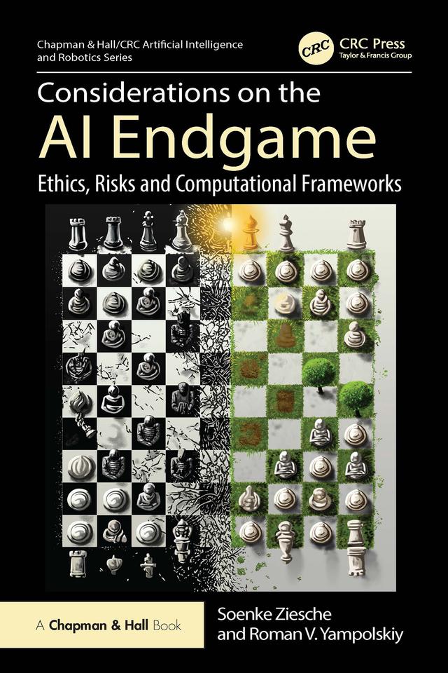 Considerations on the AI Endgame by Roman V. Yampolskiy, Soenke Ziesche