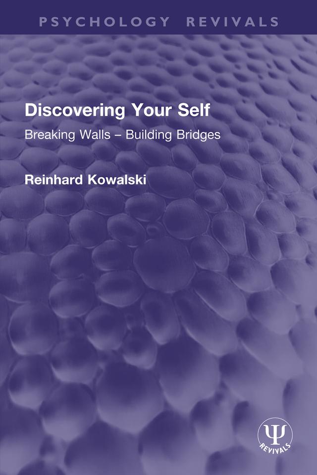 Discovering Your Self by Reinhard Kowalski