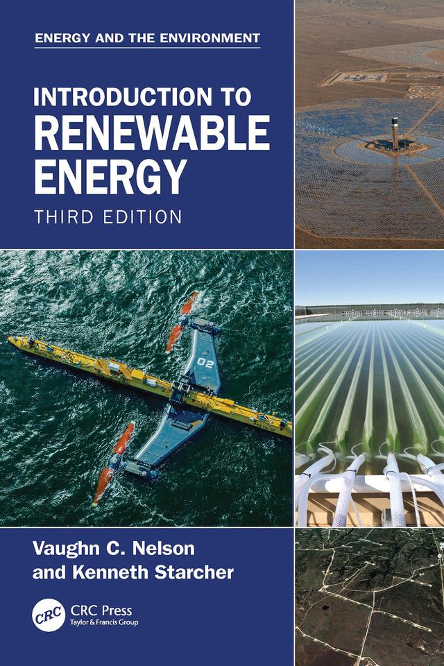 Introduction to Renewable Energy by Kenneth L. Starcher, Vaughn C. Nelson