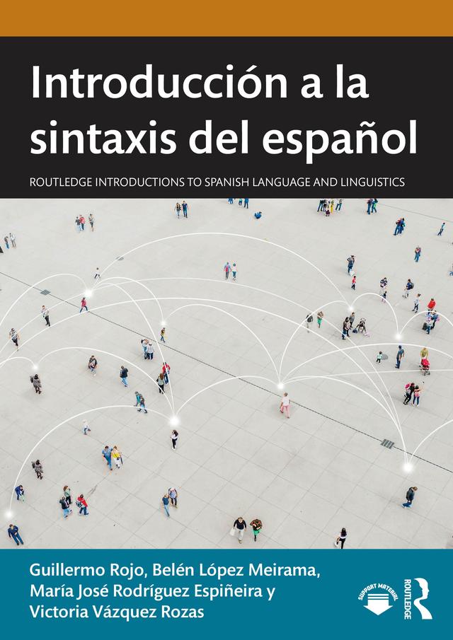Introducción a la sintaxis del español by Belén López Meirama, Guillermo Rojo, María José Rodríguez Espiñeira, Victoria Vázquez Rozas