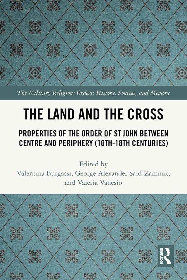 The Land and the Cross by George Alexander Said-Zammit, Valentina Burgassi, Valeria Vanesio