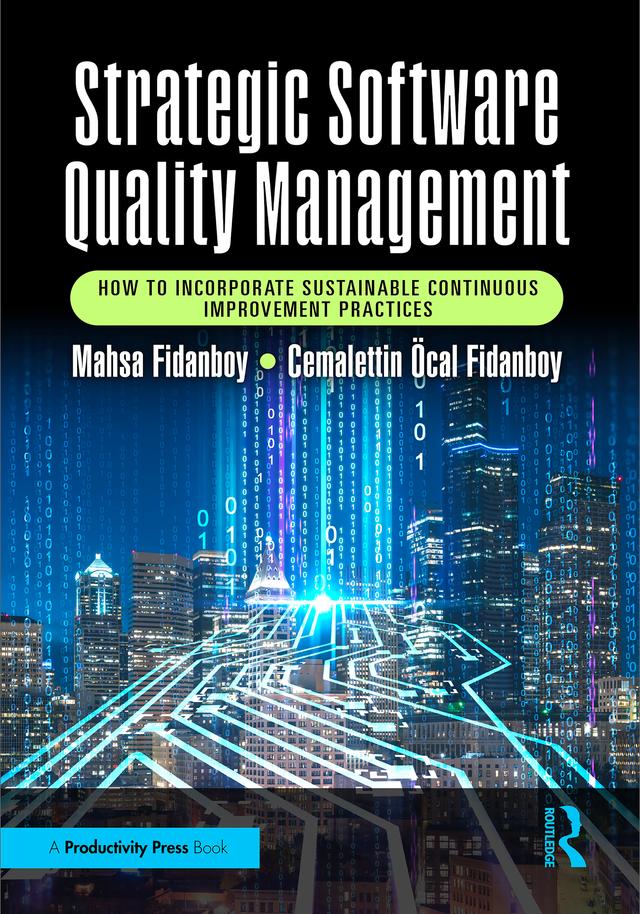 Strategic Software Quality Management by Cemalettin Öcal Fidanboy, Mahsa Fidanboy