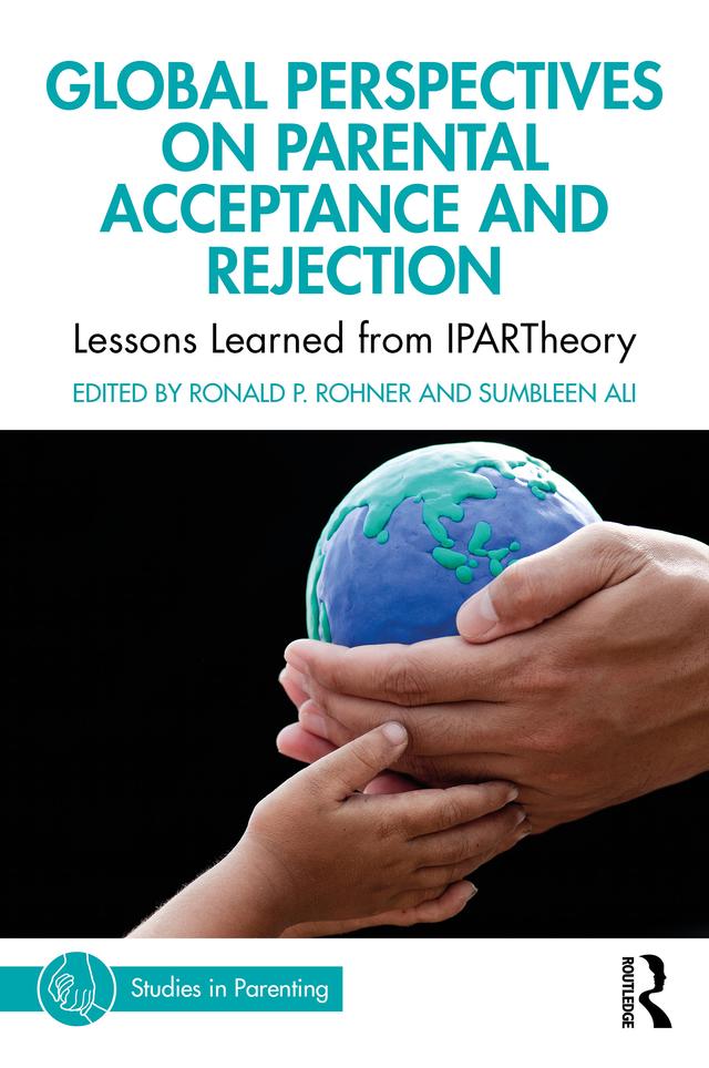 Global Perspectives on Parental Acceptance and Rejection by Ronald P. Rohner, Sumbleen Ali
