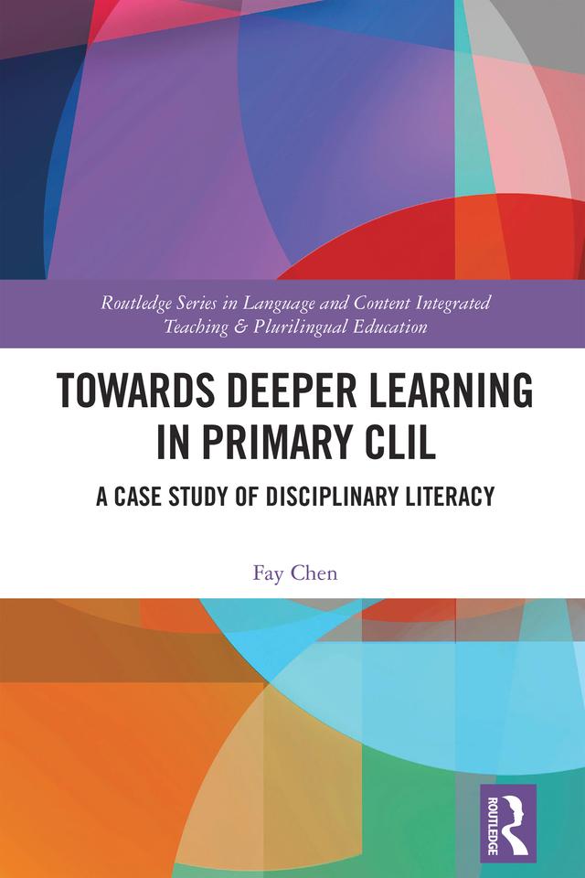 Towards Deeper Learning in Primary CLIL by Fay Chen