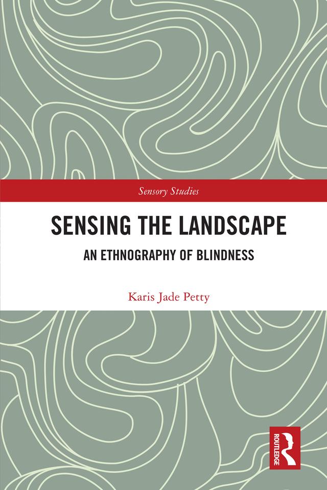 Sensing the Landscape by Karis Jade Petty