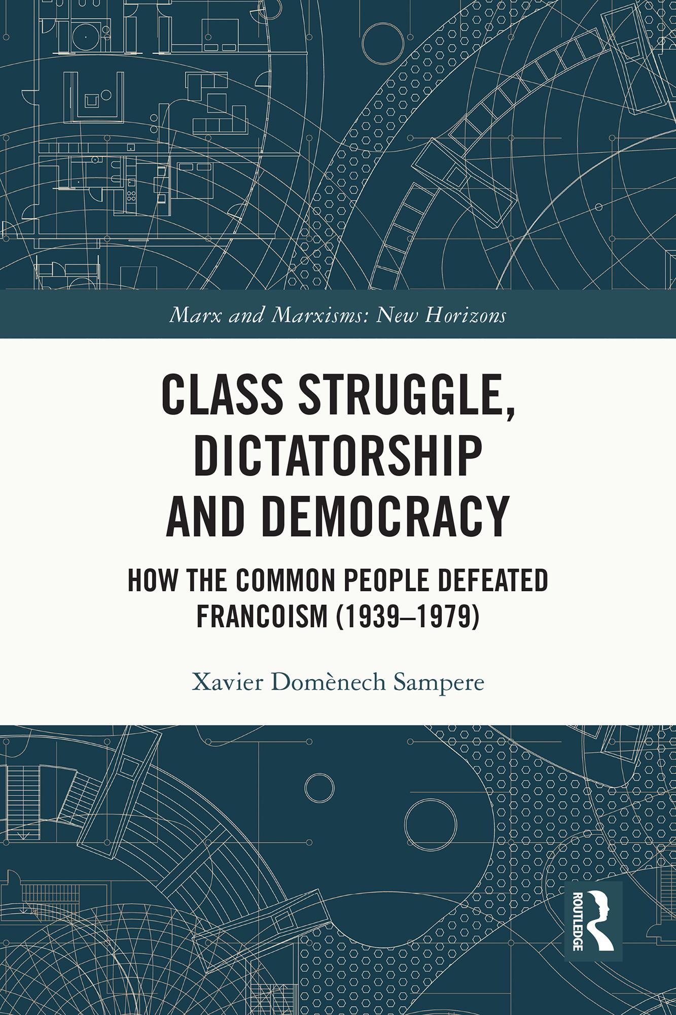 Class Struggle, Dictatorship and Democracy