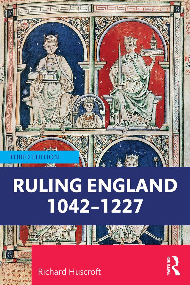 Ruling England 1042–1227 by Richard Huscroft