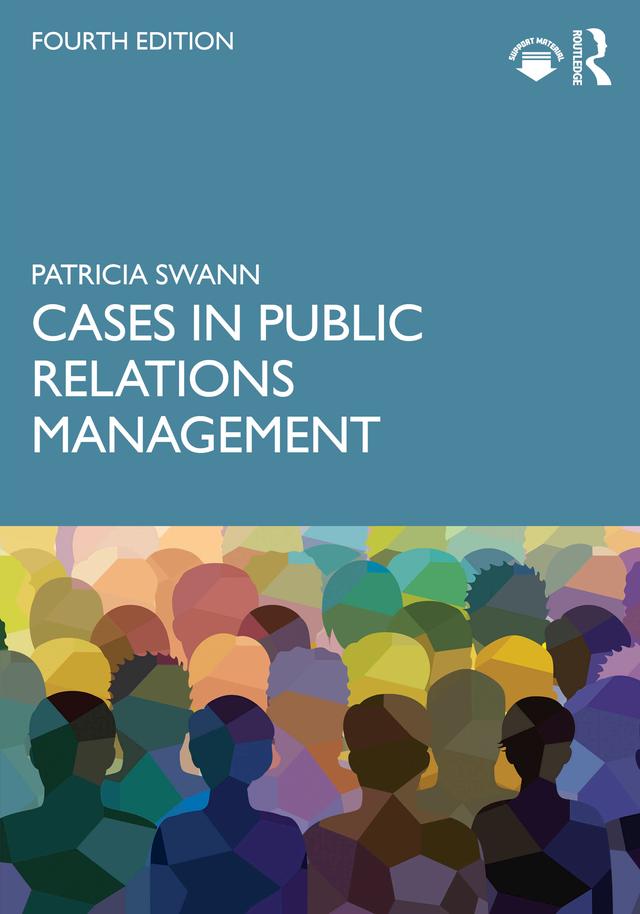 Cases in Public Relations Management by Patricia Swann