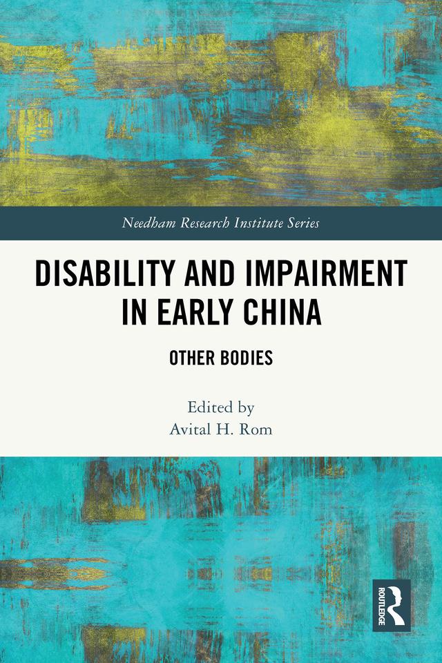 Disability and Impairment in Early China by Avital H. Rom