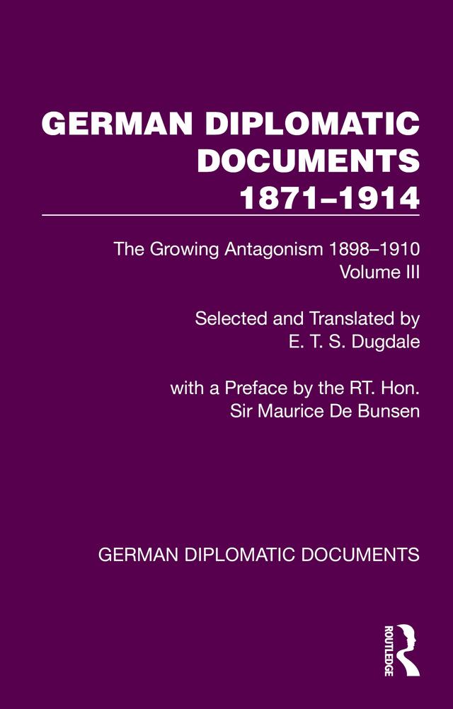 German Diplomatic Documents 1871–1914 Volume 3 by E.T.S. Dugdale