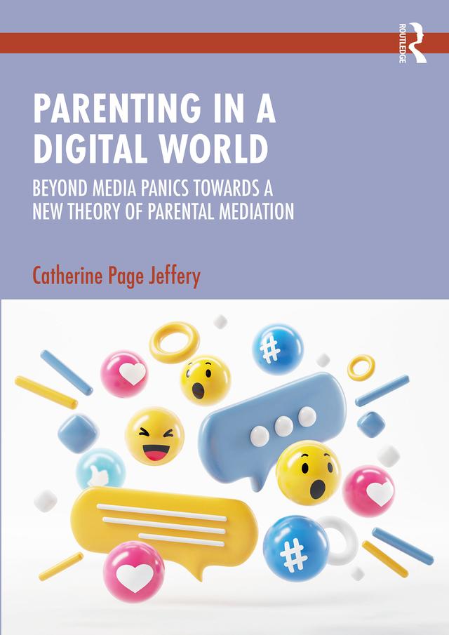 Parenting in a Digital World by Catherine Page Jeffery