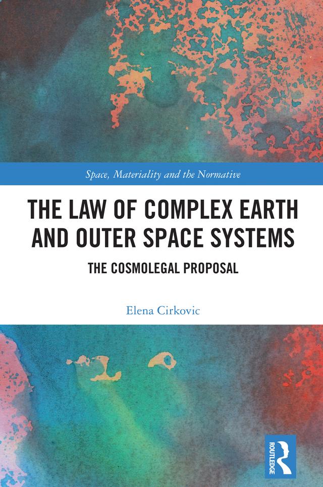 The Law of Complex Earth and Outer Space Systems by Elena Cirkovic