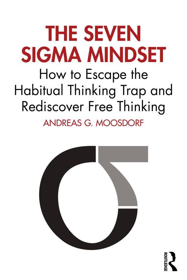 The Seven Sigma Mindset by Andreas G. Moosdorf