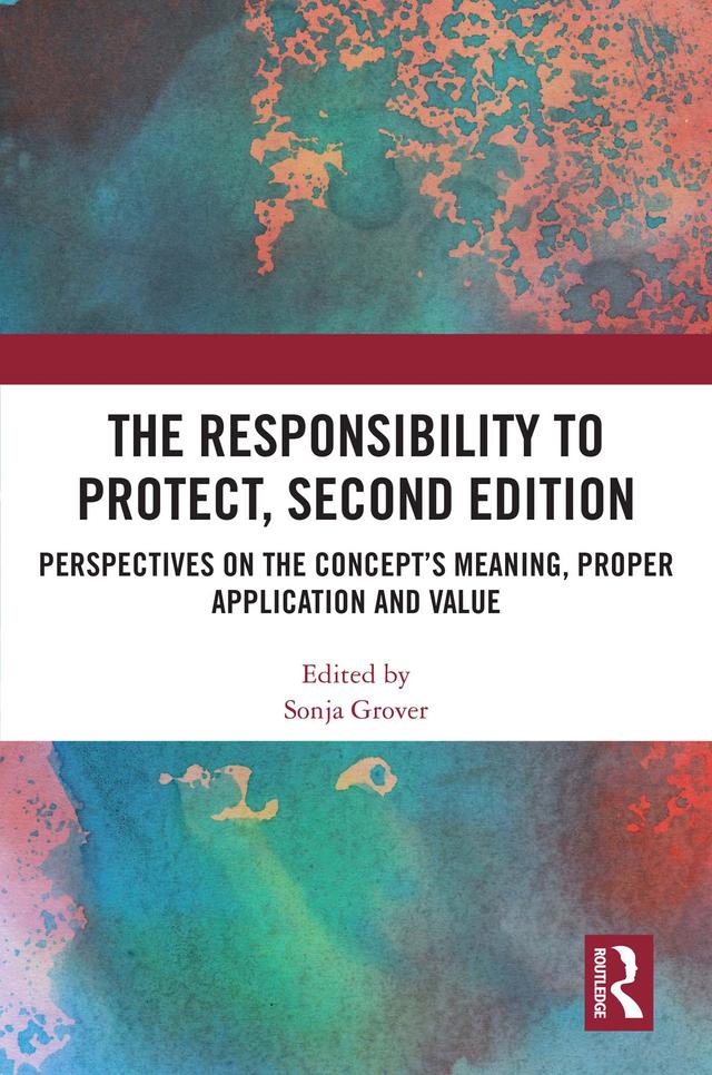 The Responsibility to Protect, Second Edition by Sonja Grover