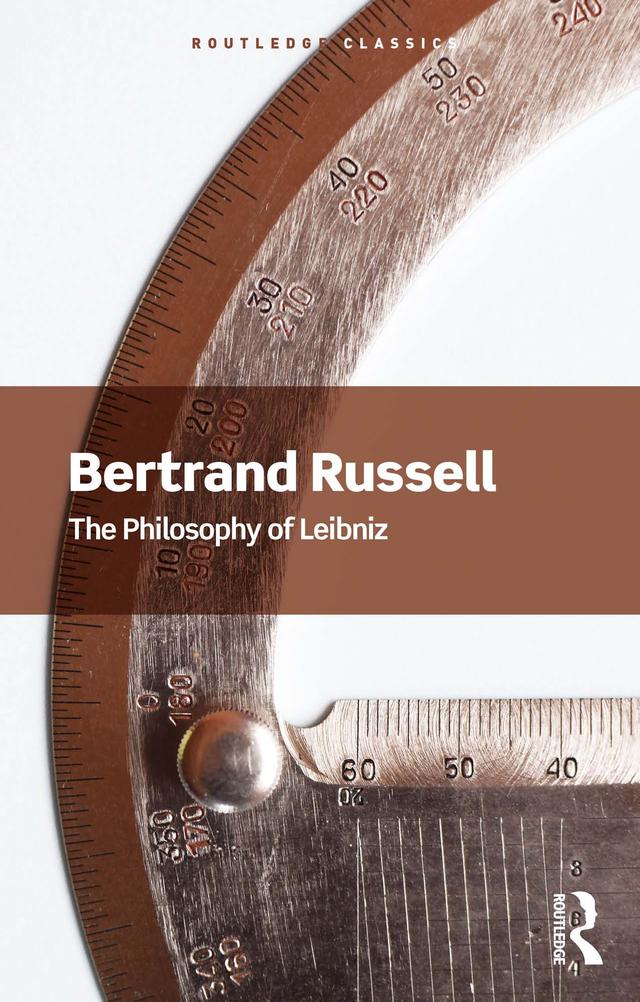 The Philosophy of Leibniz by Bertrand Russell