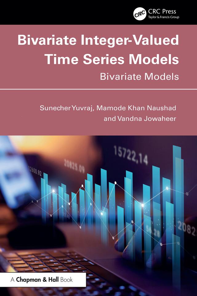 Bivariate Integer-Valued Time Series Models by Mamode Khan Naushad, Sunecher Yuvraj, Vandna Jowaheer