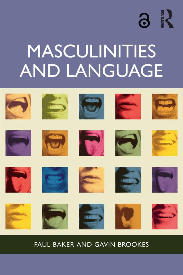 Masculinities and Language by Gavin Brookes, Paul Baker