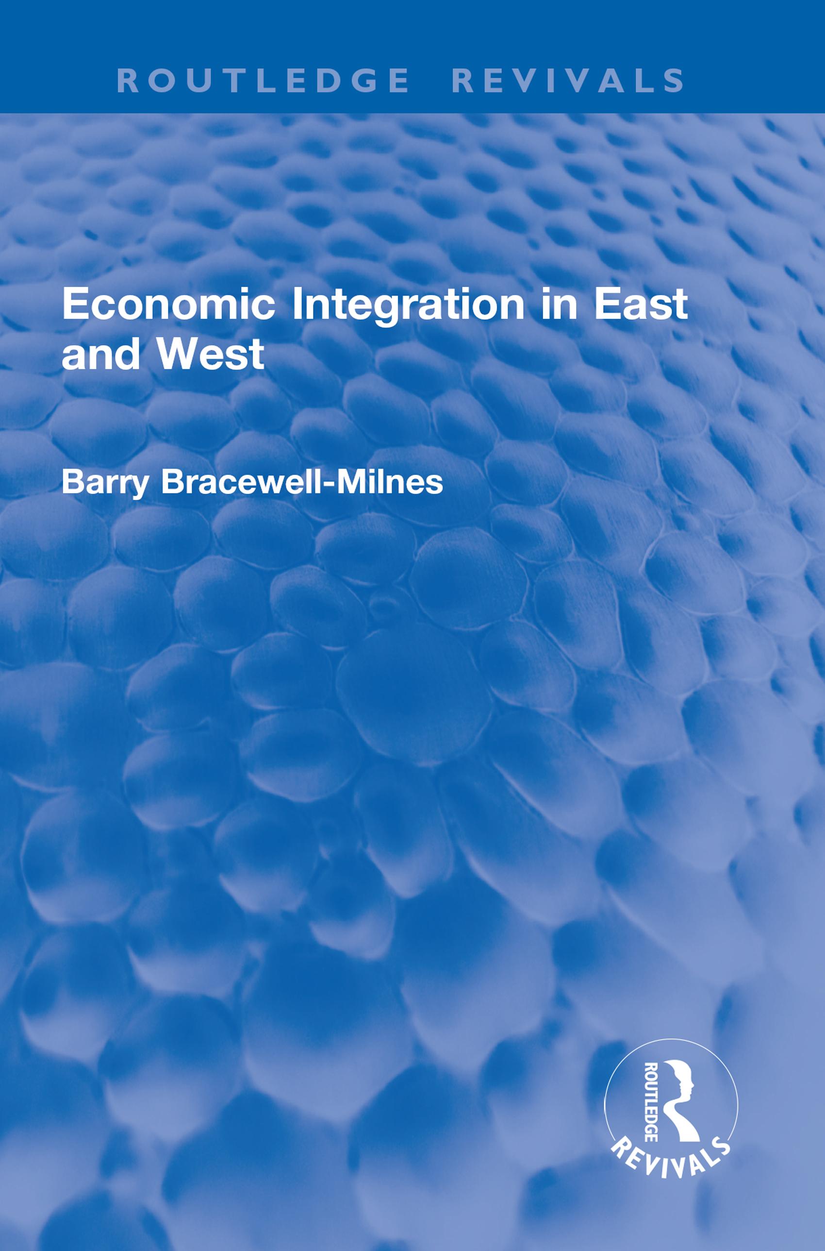 Economic Integration in East and West