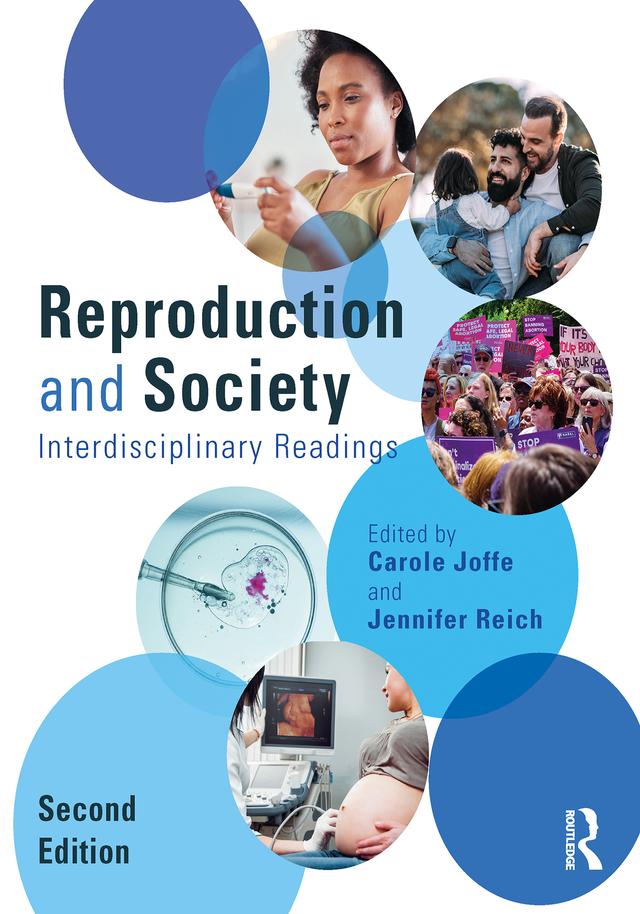 Reproduction and Society by Carole Joffe, Jennifer Reich
