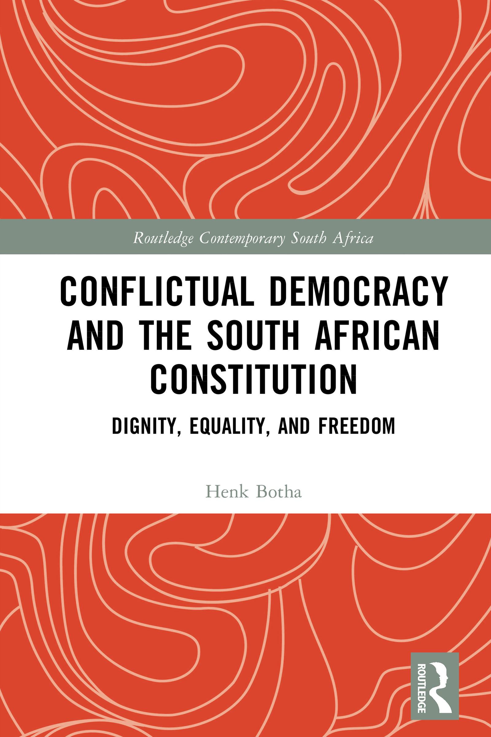 Conflictual Democracy and the South African Constitution