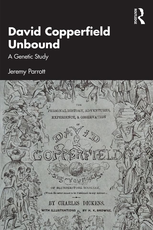 David Copperfield Unbound by Jeremy Parrott