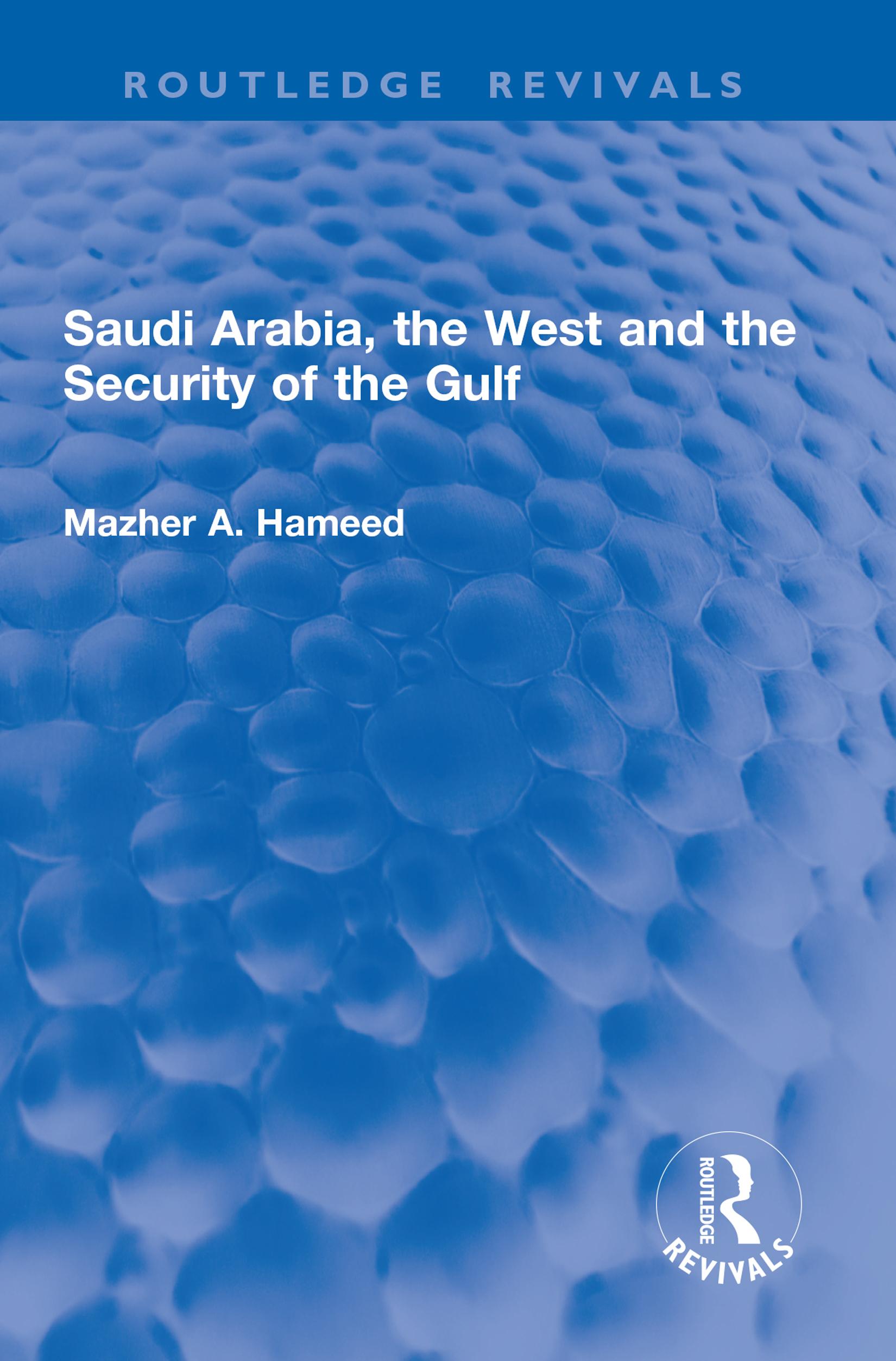 Saudi Arabia, the West and the Security of the Gulf