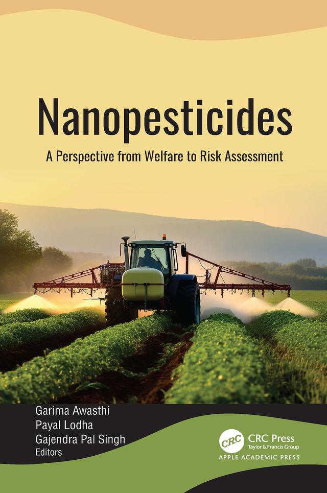 Nanopesticides by Gajendra Pal Singh, Garima Awasthi, Payal Lodha