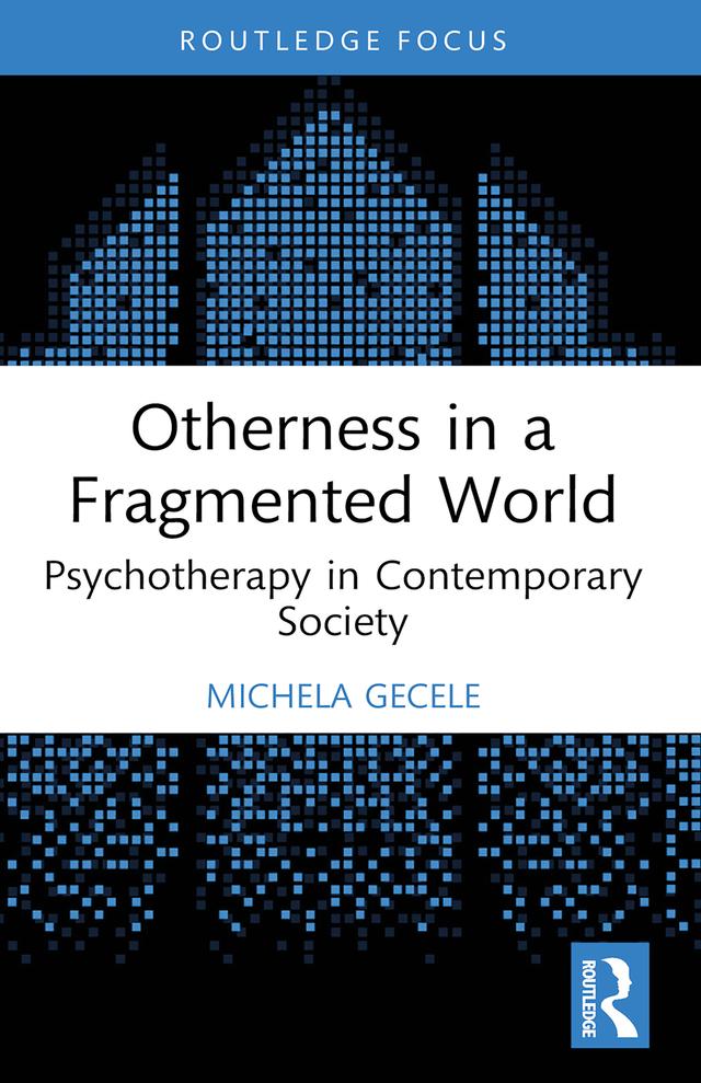 Otherness in a Fragmented World by Michela Gecele