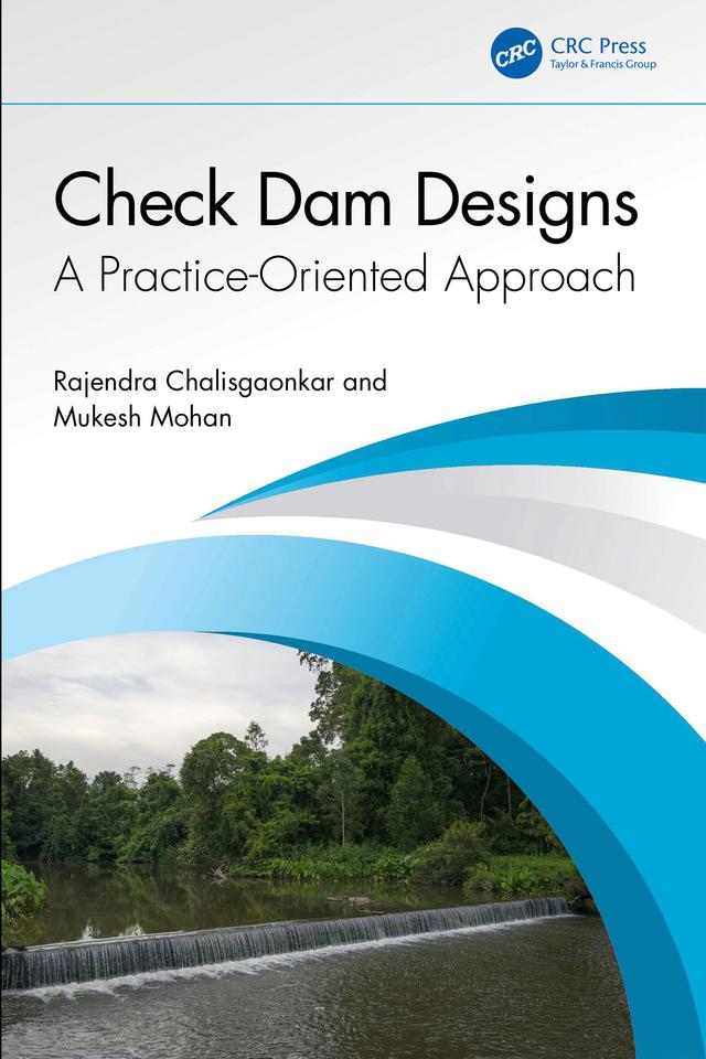 Check Dam Designs by Mukesh Mohan, Rajendra Chalisgaonkar