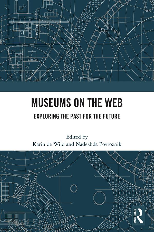 Museums on the Web by Karin de Wild, Nadezhda Povroznik