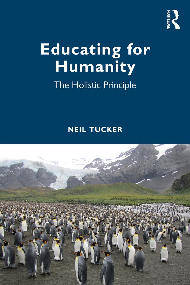 Educating for Humanity by Neil Tucker