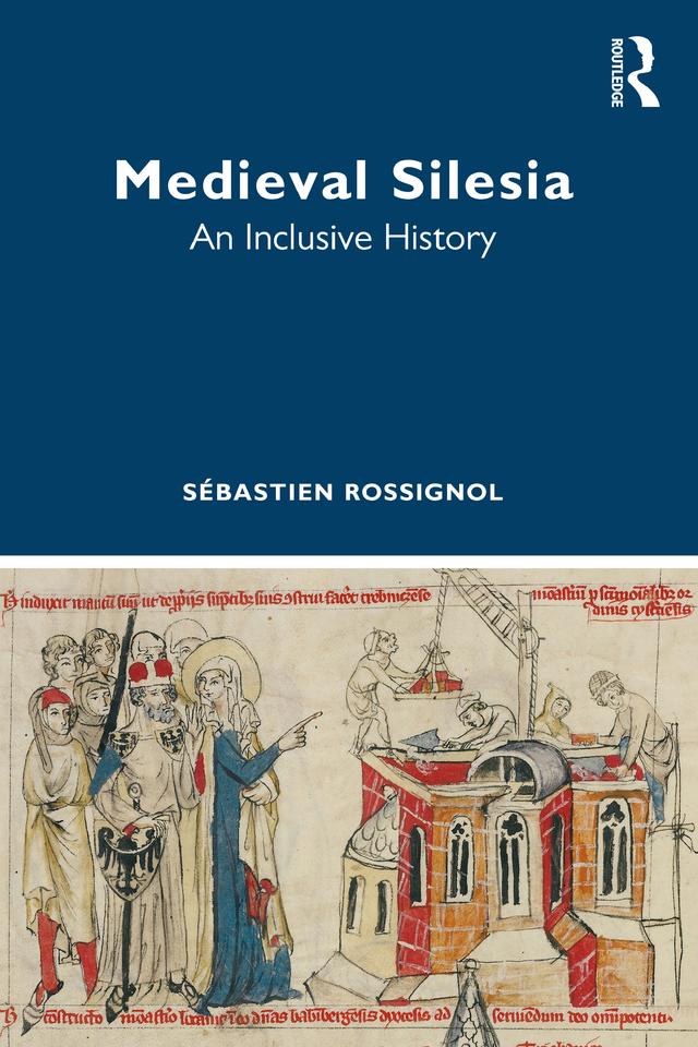 Medieval Silesia by Sébastien Rossignol