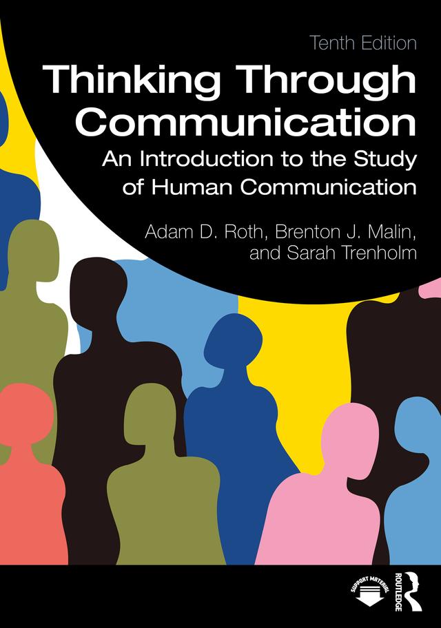 Thinking Through Communication by Adam Roth, Brenton Malin, Sarah Trenholm