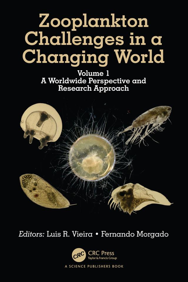 Zooplankton Challenges in a Changing World by Fernando Manuel Raposo Morgado, Luis R. Vieira