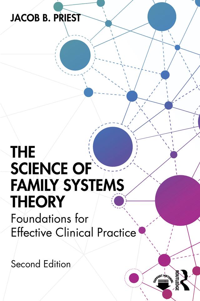 The Science of Family Systems Theory by Jacob B. Priest