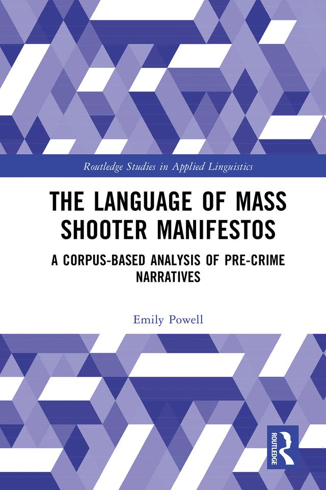 The Language of Mass Shooter Manifestos by Emily Powell