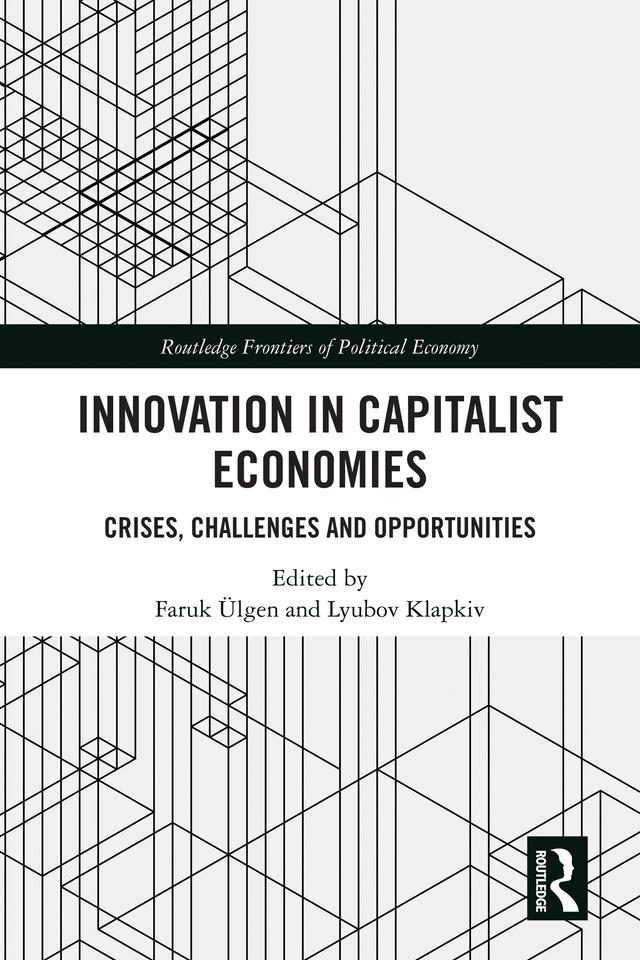 Innovation in Capitalist Economies by Faruk Ülgen, Lyubov Klapkiv