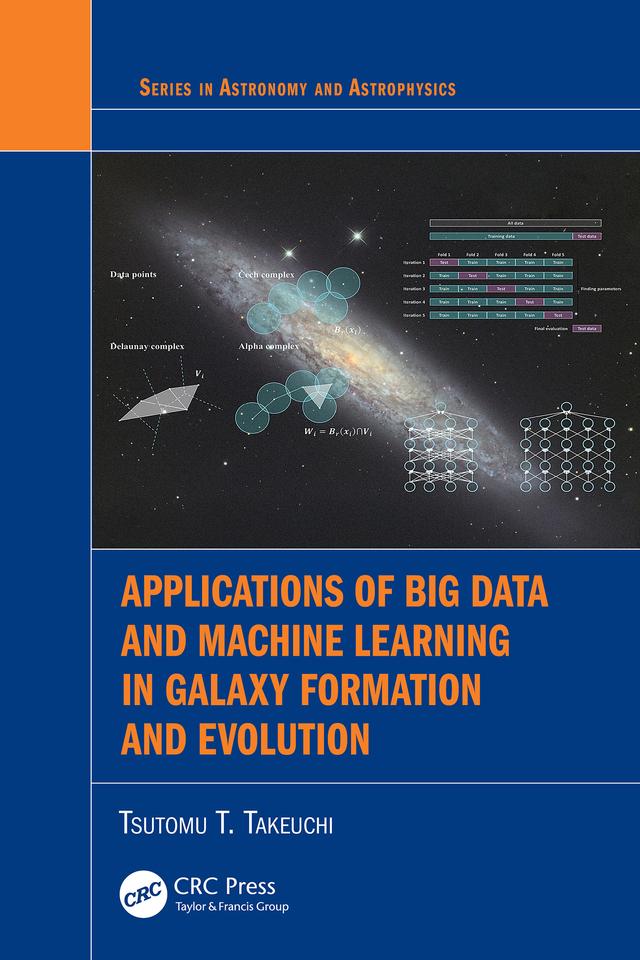 Applications of Big Data and Machine Learning in Galaxy Formation and Evolution by Tsutomu T. Takeuchi