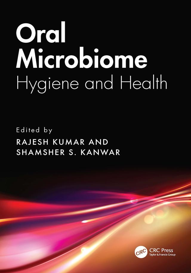 Oral Microbiome by Rajesh Kumar, Shamsher S. Kanwar