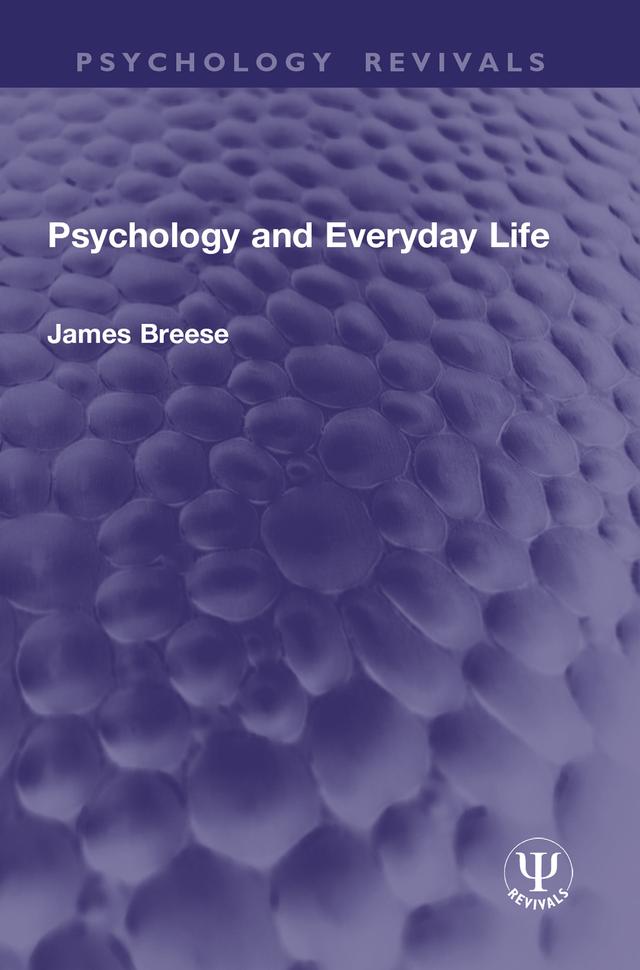 Psychology and Everyday Life by James Breese