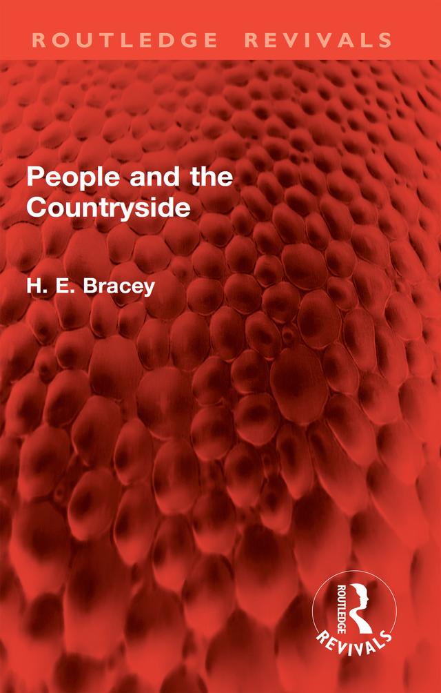People and the Countryside by H. E. Bracey