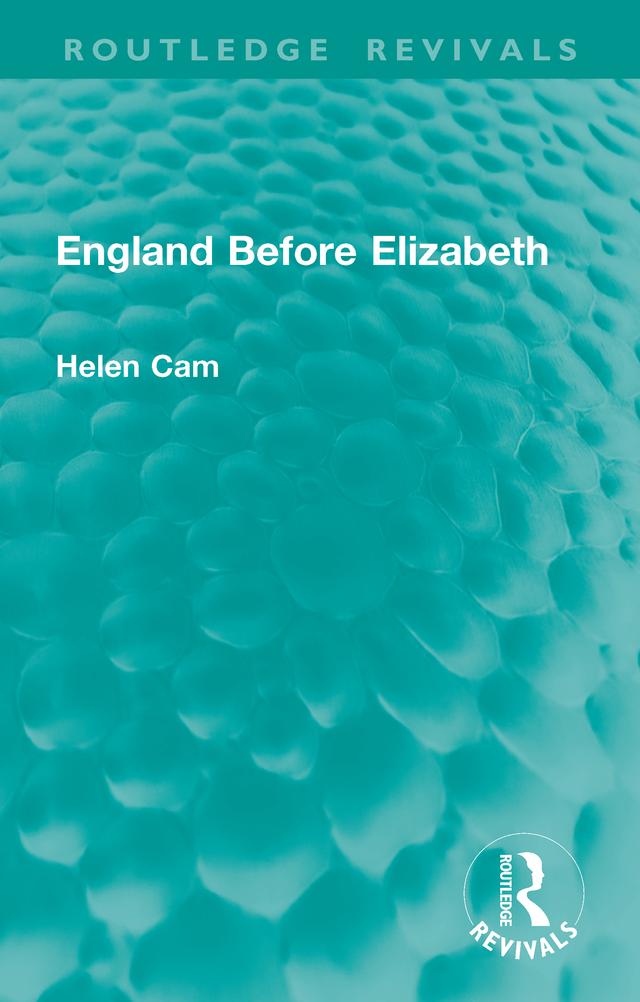 England Before Elizabeth by Helen Cam