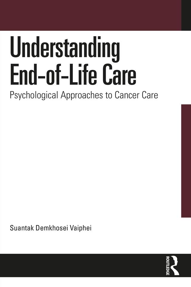 Understanding End-of-Life Care by Suantak Demkhosei Vaiphei